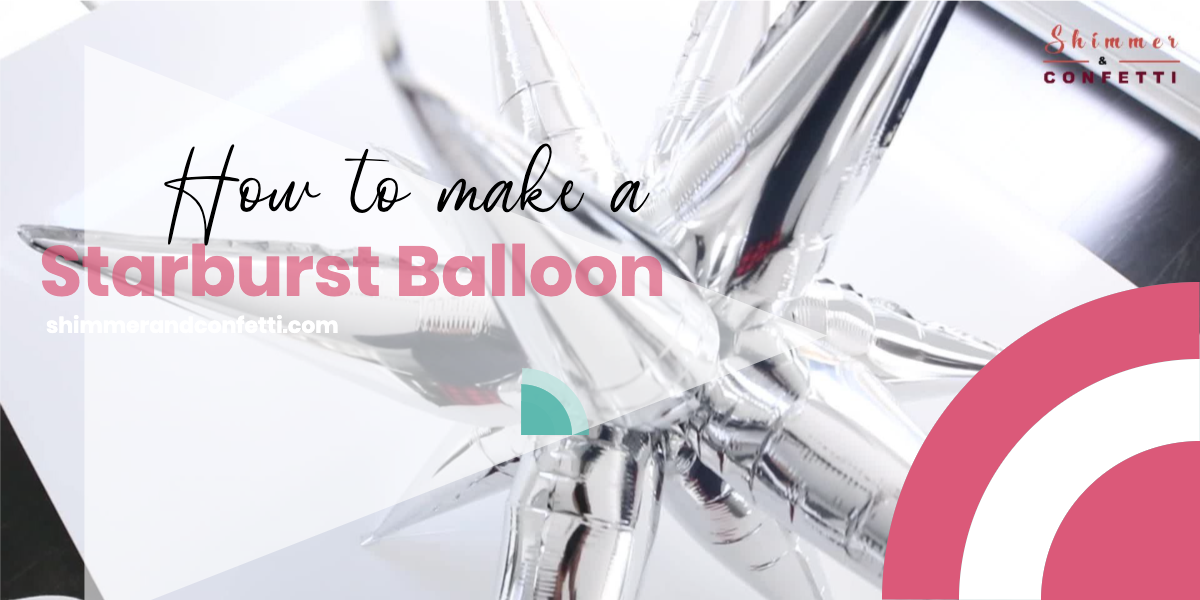 learn how to make a starburst ballooon