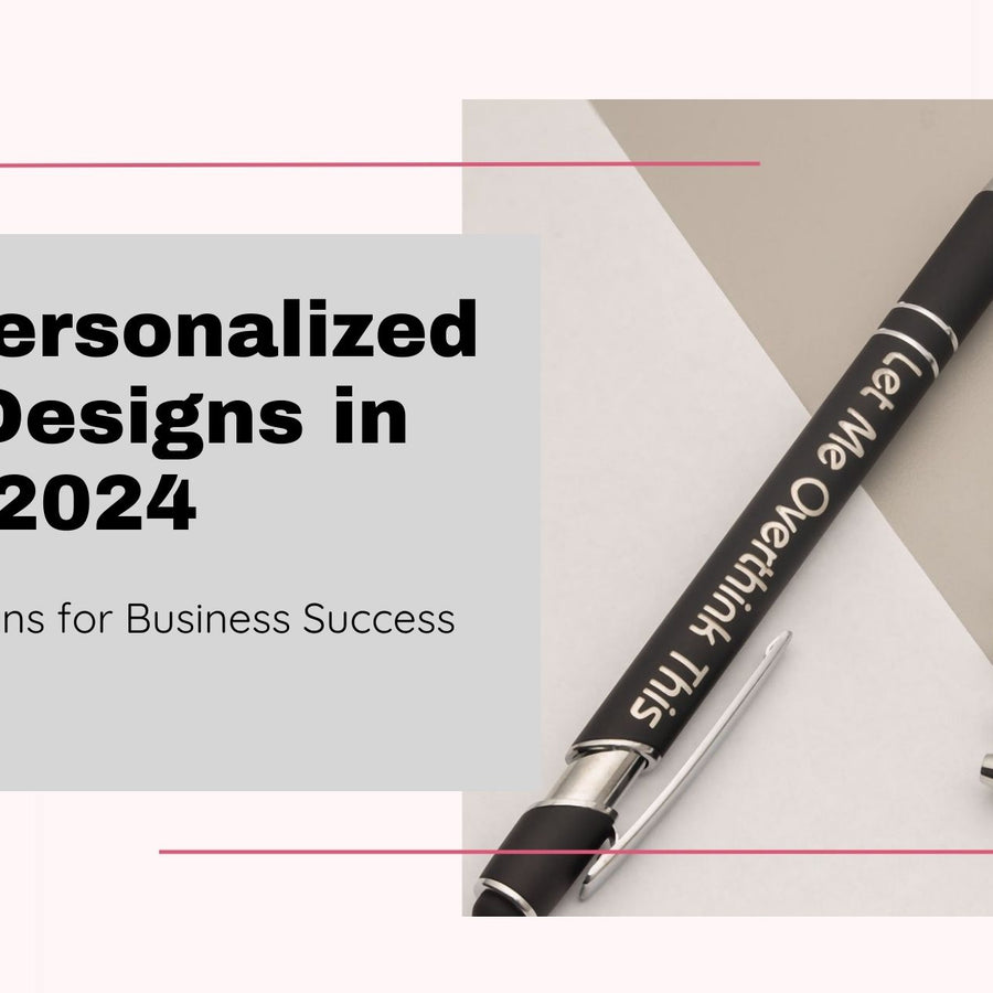 Best Personalized Pen Designs in 2024