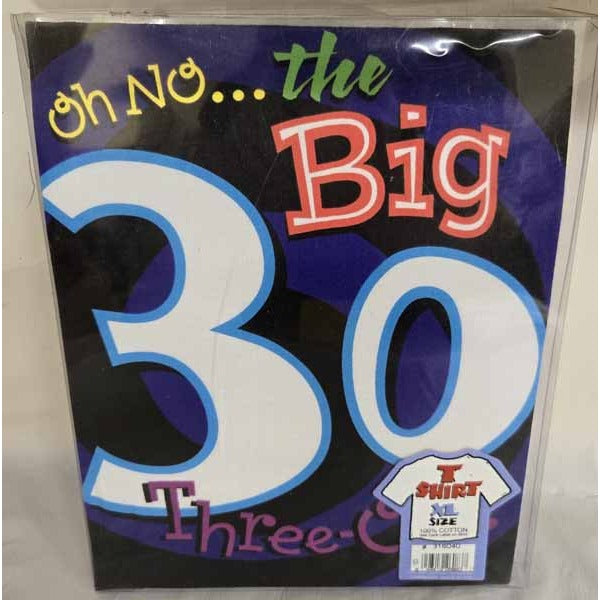 Oh No... The Big 30! 30th Birthday T-Shirt, XL