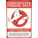 Ghostbusters Parking Only Metal Sign