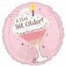A TINI BIT OLDER HBD 18" RND S40 PKG