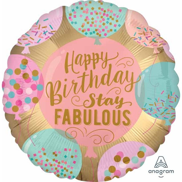 Happy Birthday Stay Fabulous 18" Round Foil Balloon