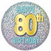 80th Birthday Printed Button