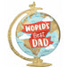 Best Dad Globe 23" Foil Balloon