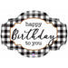Black And White Buffalo Plaid Happy Birthday Decoration (32" Shape C)