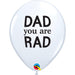Dad You Are Rad White With Black 11" Balloons (50/Pk)