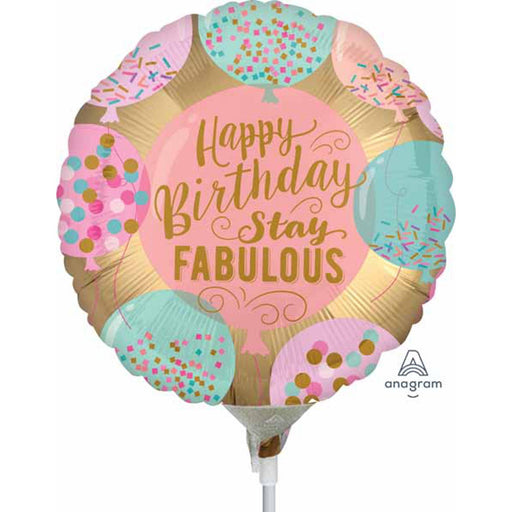 Stay Fabulous 9" Round Mylar Balloon For Birthdays - A15 Design