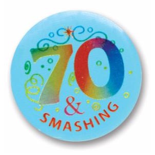 70 & Smashing 2-Inch Satin Birthday Button