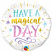 Have a Magical Day 18" Round Foil Balloon