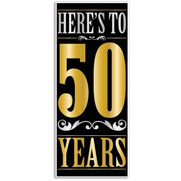 HERES TO 50 YEARS DOOR COVER 6'X30"