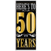 HERES TO 50 YEARS DOOR COVER 6'X30"