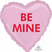 Be Mine Candy Heart 18-Inch Foil Balloon