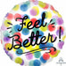 Feel Better Dots 18-Inch Round Foil Balloon