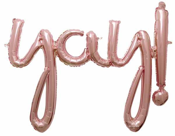 YAY! Rose Gold Script Phrase Balloon