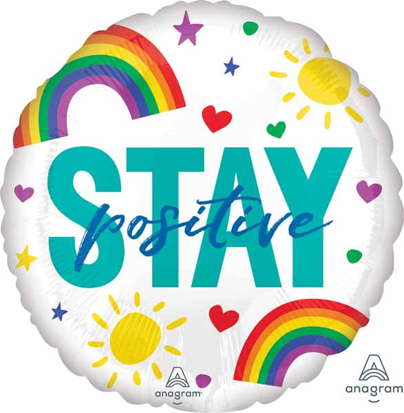 Stay Positive We Got This 18 Inch Foil Balloon