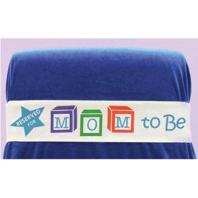 Reserved for Mom-to-Be Chair Sash