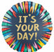 It's Your Day 18-Inch Round Foil Birthday Balloon