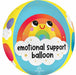 Emotional Support 16-Inch Orbz Foil Balloon