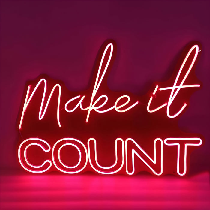 Make It Count Inspirational Neon Sign