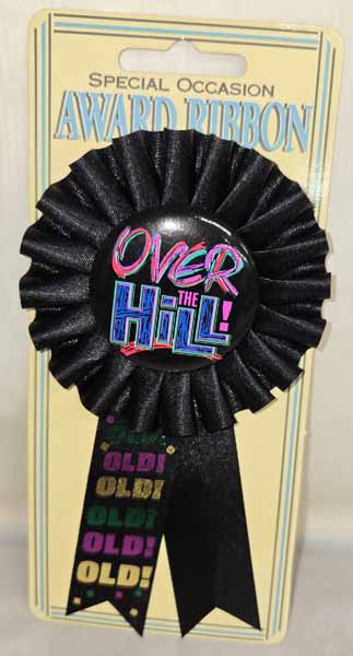 Over the Hill Birthday Award Ribbon