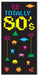 Totally 80's Door Cover, 30 Inches x 5 Feet