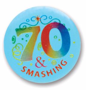 70 & Smashing 2-Inch Satin Birthday Button