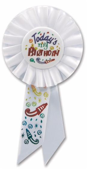 Today's My Birthday Rosette