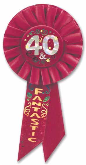40 & Fantastic 40th Birthday Rosette